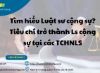 Tìm Hiểu Luật Sư Cộng Sự? Tiêu Chí Trở Thành Luật Sư Cộng Sự Tại Các Tổ Chức Hành Nghề Luật Sư