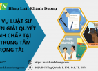 Dịch vụ luật sư chuyên giải quyết tranh chấp thương mại tại các trung tâm trọng tài