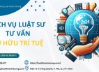Dịch vụ Luật sư tư vấn sở hữu trí tuệ: đăng ký quyền SHTT, xử lý vi phạm, xử lý hàng giả, tranh tụng